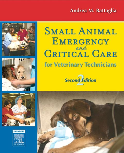 Small Animal Emergency and Critical Care for Veterinary Technicians