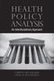 Health Policy Analysis: An Interdisciplinary Approach