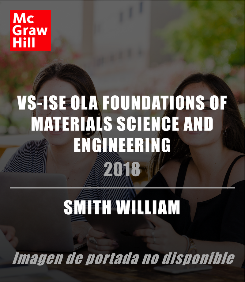 VS-ISE OLA FOUNDATIONS OF MATERIALS SCIENCE AND ENGINEERING